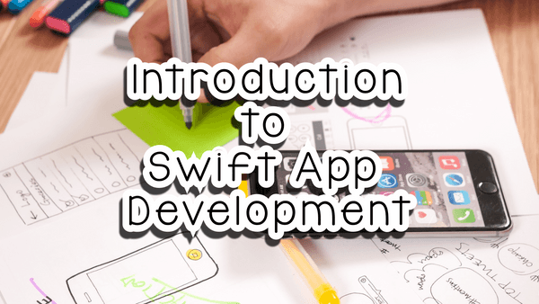 Intro to Swift App Development